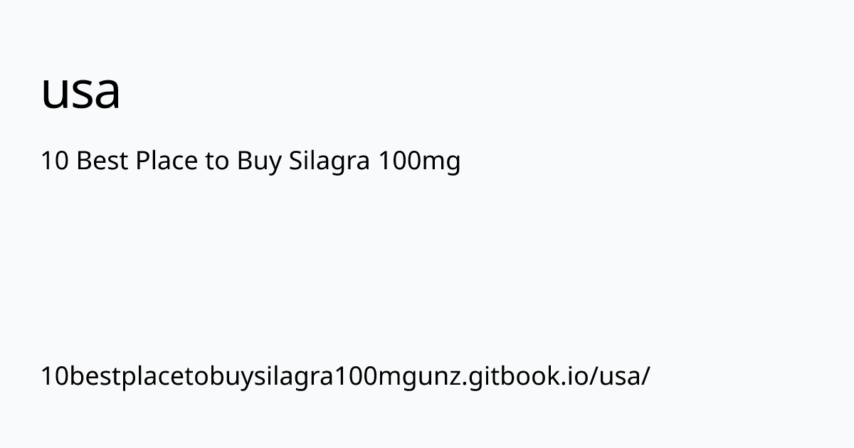 10bestplacetobuysilagra100mgunz.gitbook.io